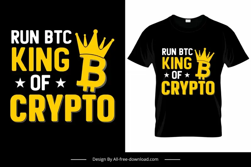 run btc king of crypto quotation tshirt template contrast bitcoin symbol crown stars decor