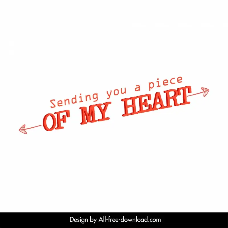 sending you a piece of my heart quotation typography template simple arrows texts decor 