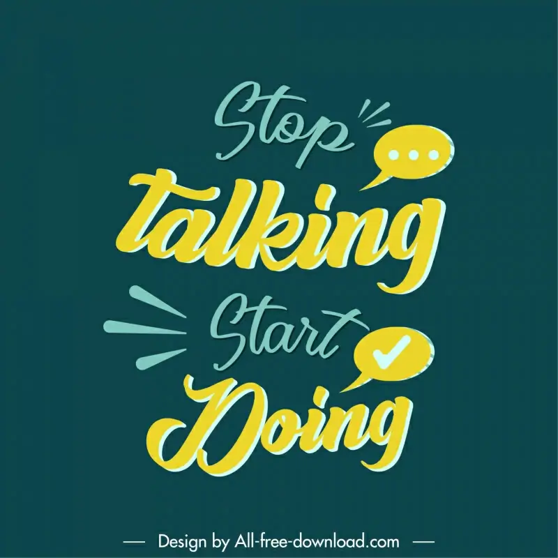 stop talking start doing quotation dynamic texts typography template