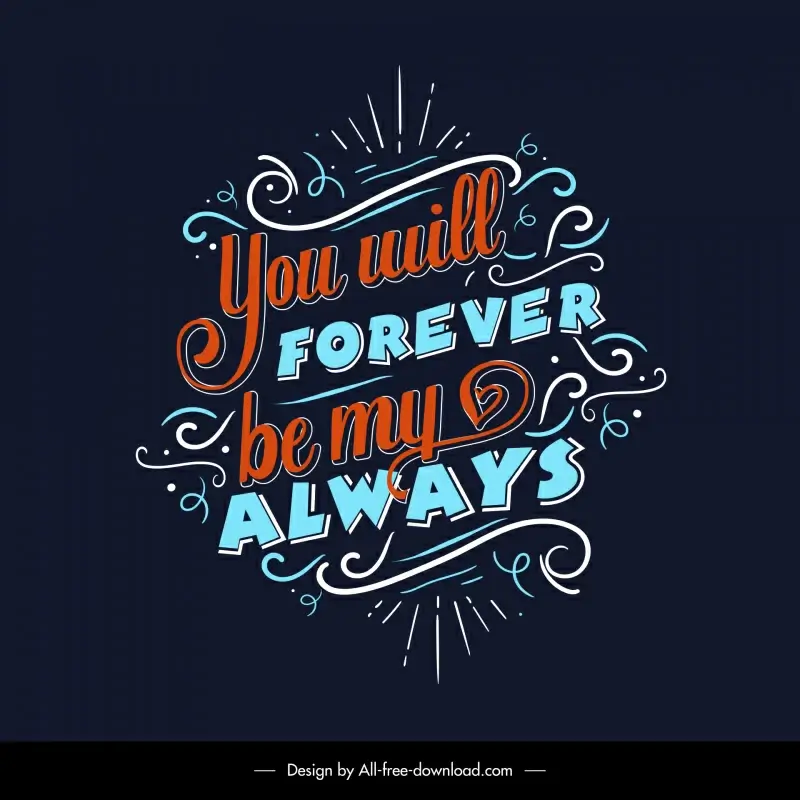 you will forever be my always quotation poster template flat classical dynamic texts curves rays decor