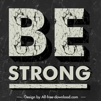 be strong quotation dark grunge vintage banner typography template