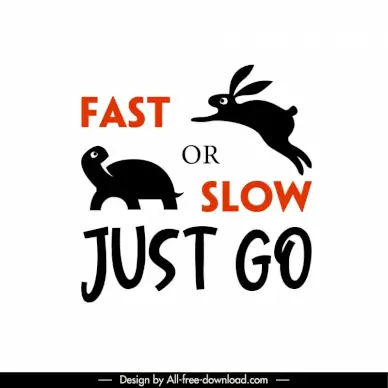 fast or slow just go logotype silhouette dynamic turtle rabbit sketch texts decor