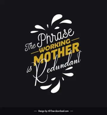 funny mothers day quotes poster template flat dynamic texts dark contrast decor