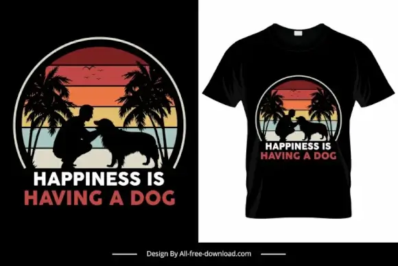 happiness is having a dog quotation tshirt template flat dark silhouette man pet sketch