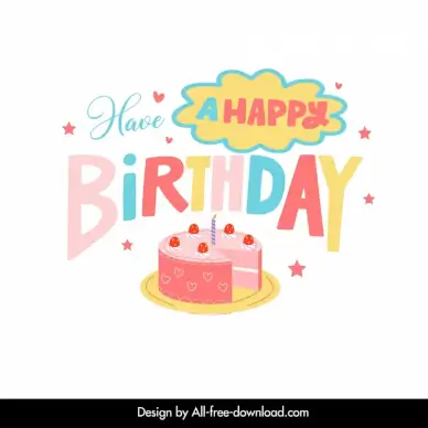 have a happy birthday quotes backdrop template colorful texts 3d cake sketch
