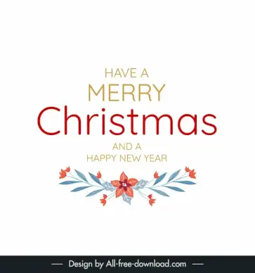have a merry christmas and a happy new year banner template elegant symmetric texts flowers decor