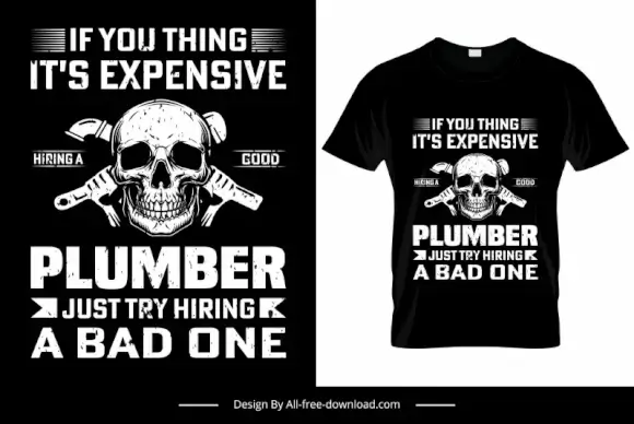 if you think its an expensive plumber just try to hire a bad one horror skull mechanic tools sketch black white retro