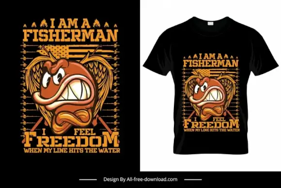 im a fisherman i feel freedom quotation tshirt template cartoon angry fish sketch