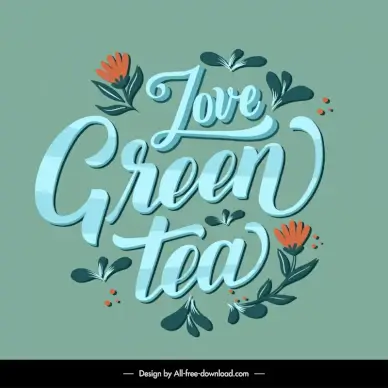 love green tea banner template flat calligraphic texts flowers decor