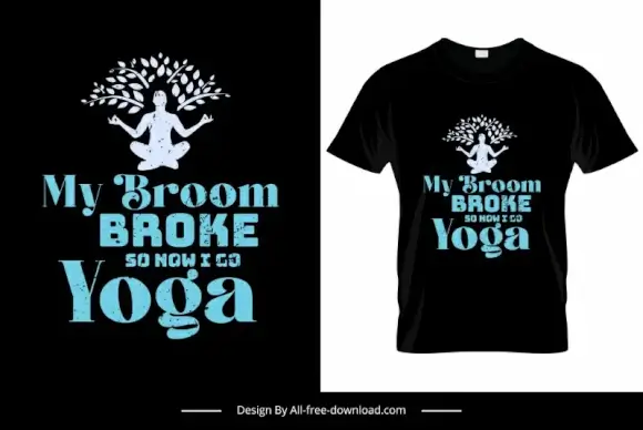 my broom broke so now i go yoga quotation tshirt template retro silhouette design