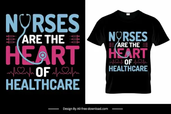 nurses are the heart of healthcare quotation tshirt template flat contrast texts medical elements sketch