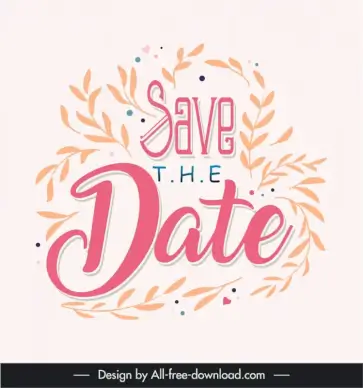 save the date wedding quotes for any speech design elements flat classic leaf texts decor