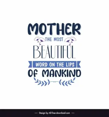 short and sweet mother day quotes quotation poster template elegant symmetric texts leaves flowers decor 