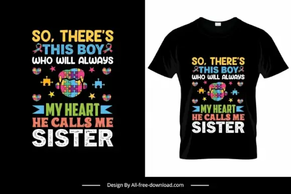 so theres this boy who will always my heart he calls me sister quotation tshirt template colorful texts jigsaw puzzles heart decor