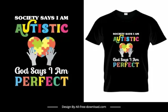 society says i am autistic god says i am perfect quotation tshirt template colorful heart jigsaw puzzles hands sketch