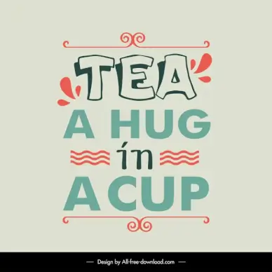tea a hug in a cup quotation banner template flat texts lines sketch classical design 