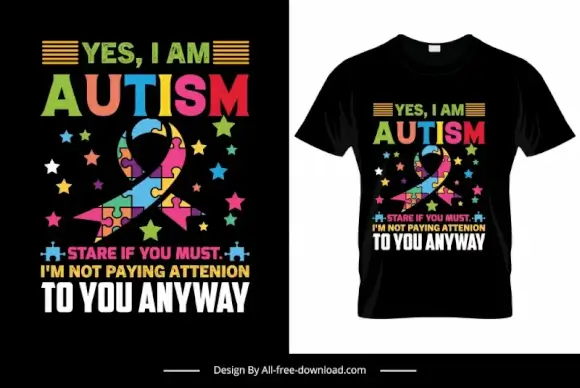 yes i am autism stare if you must im not paying attention to you anyway quotation tshirt template stars autism symbols decor