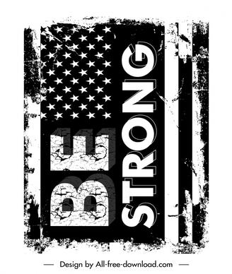 be strong quotation typography banner template flat grunge retro usa flag sketch black white design 
