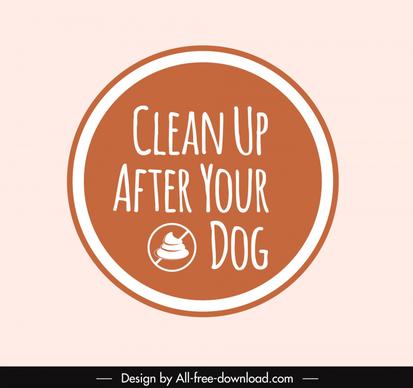 clean up after your dog sign template circle texts shit design