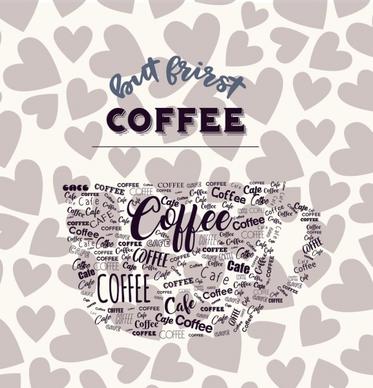 coffee advertisement hearts background calligraphic cup layout