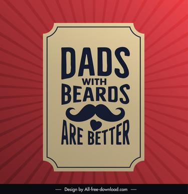 dads with beards are better quotation template rays moustache heart  frame 