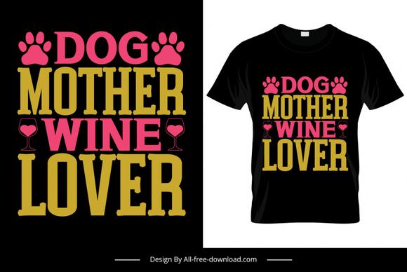 dog mother wine lover tshirt template flat texts paws decor