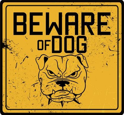 dog warning sign template yellow grunge decor
