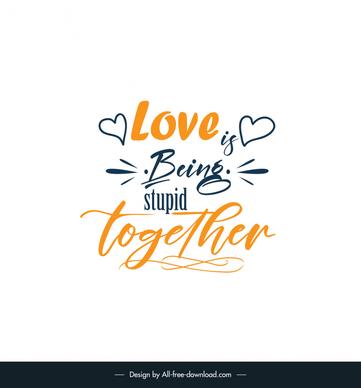 funny love quotes poster template handdrawn dynamic texts hearts decor 