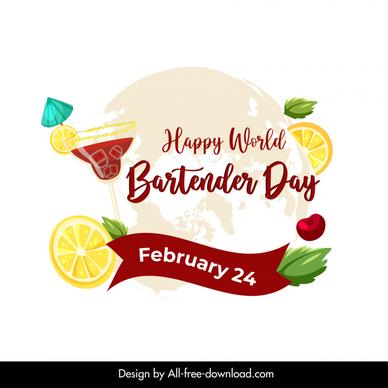 happy world bartender day poster template flat classical cocktail fruits globe sketch