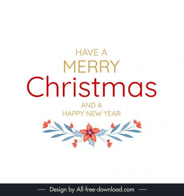 have a merry christmas and a happy new year banner template elegant symmetric texts flowers decor
