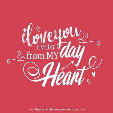 i love you every day from my heart valentines card template dynamic handdrawn calligraphic texts hearts arrow decor