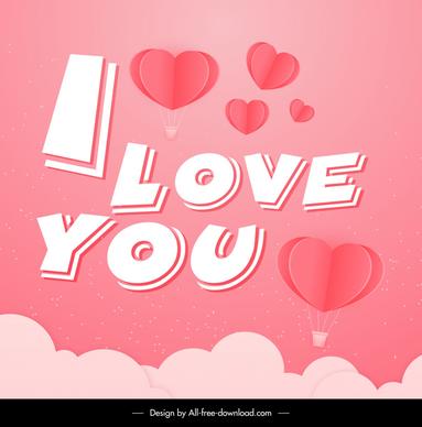 i love you valentines card template dynamic hearts balloons decor