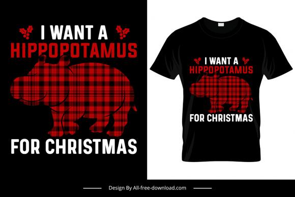i want a hippopotamus for christmas quotation tshirt template dark silhouette hippo sketch