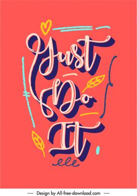 just do it quotation poster 3d texts leaf retro typography  