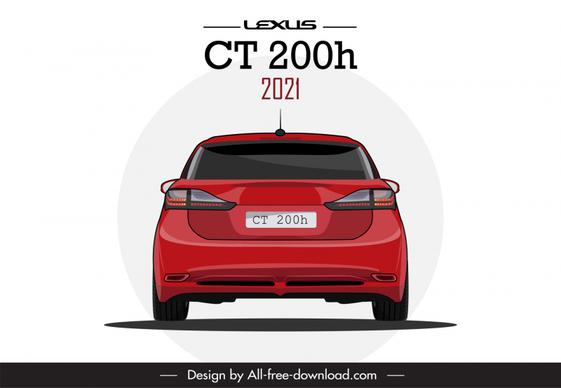 lexus ct 200h 2021 car model advertising template modern symmetric rear view design 