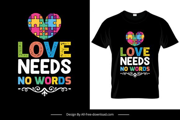 love needs no words quotation tshirt template flat colorful texts puzzle joints heart shape