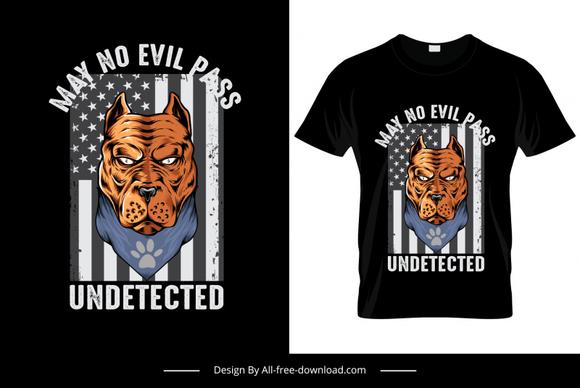 may no evil pass undetected quotation tshirt template dog face usa flag sketch 