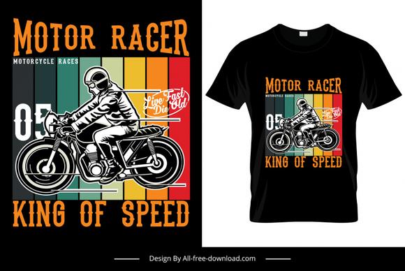 motor racer king of speed quotation tshirt template dynamic motorbike rider sketch