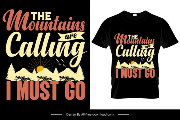 mountains are calling i must go quotation tshirt template silhouette mountain scene sketch 
