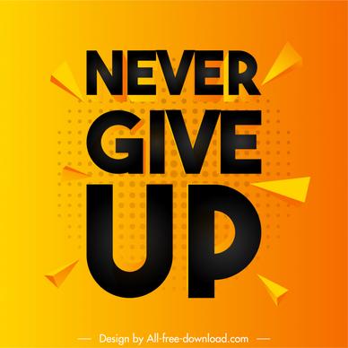 never give up quotation dynamic 3d banner typography template
