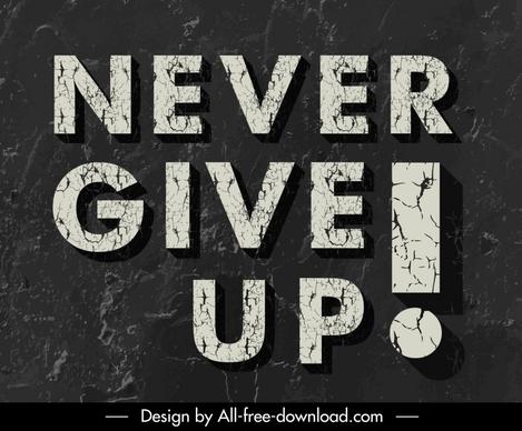 never give up quotation retro banner typography template