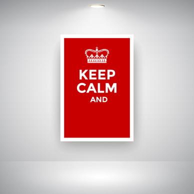 red keep calm poster with crown on wall