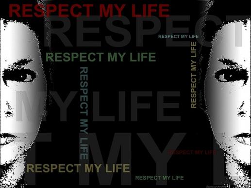 respect my life 2