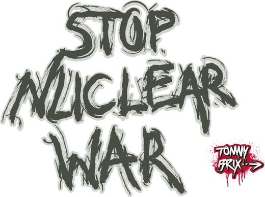 STOP NUCLEAR WAR - design Tommy Brix
