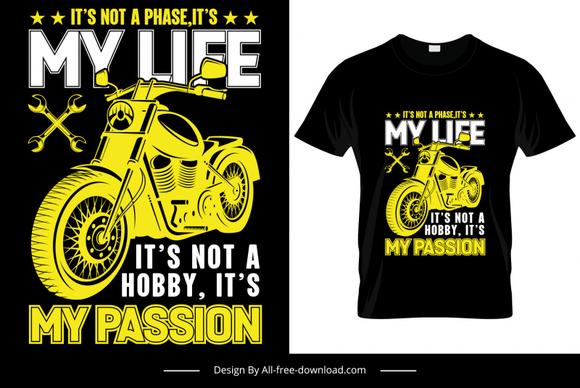 t shirt motorcycle its not a phase its my life quotation dark 3d decor
