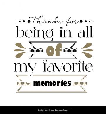 thanks for being in all of my favorite memories quotation template dynamic texts decor
