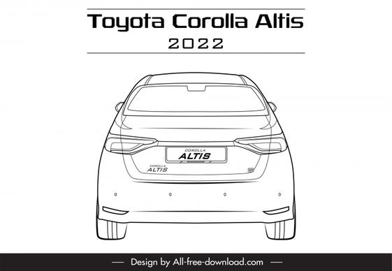toyota corolla altis 2022 car model advertising template flat black white symmetric handdrawn back view outline