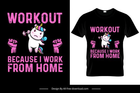workout because i work from home quotation tshirt template funny stylized unicorn exercising fists sketch