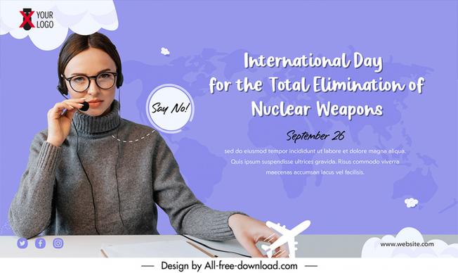 world day for the total elimination of nuclear weapons banner template realistic lady icon blurred word map sketch
