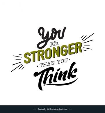 you are stronger than you think quotation typography banner template dynamic calligraphic texts sketch